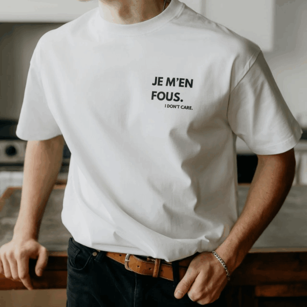 T-Shirt Je m'en Fous